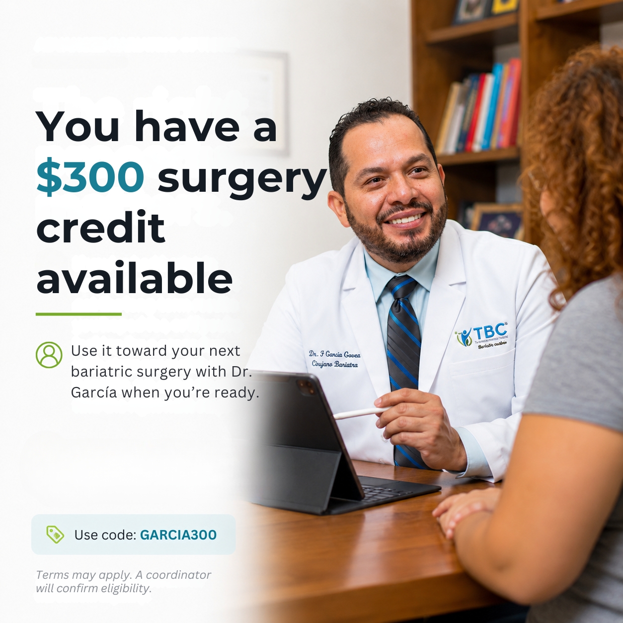 Tijuana Bariatric Center Dr. Garcia $300 credit promotion
